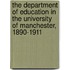 The Department of Education in the University of Manchester, 1890-1911