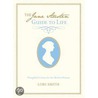 The Jane Austen Guide to Life: Thoughtful Lessons for the Modern Woman door Lori Smith