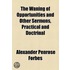 The Waning of Opportunities and Other Sermons, Practical and Doctrinal