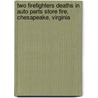 Two Firefighters Deaths in Auto Parts Store Fire, Chesapeake, Virginia door United States Government