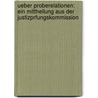 Ueber Proberelationen: Ein Mittheilung Aus Der Justizprfungskommission door Onbekend