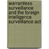 Warrantless Surveillance And The Foreign Intelligence Surveillance Act