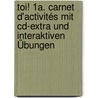 Toi! 1A. Carnet D'Activités Mit Cd-Extra Und Interaktiven Übungen by Catherine Jorißen
