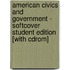 American Civics And Government - Softcover Student Edition [With Cdrom]