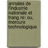 Annales De L'Industrie Nationale Et Trang Re: Ou, Mercure Technologique