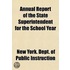 Annual Report of the State Superintendent for the School Year Volume 11