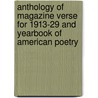 Anthology Of Magazine Verse For 1913-29 And Yearbook Of American Poetry by William Stanley Braithwaite