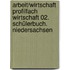 Arbeit/Wirtschaft Profilfach Wirtschaft 02. Schülerbuch. Niedersachsen