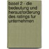 Basel 2 - Die Bedeutung Und Herausforderung Des Ratings Fur Unternehmen