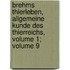 Brehms Thierleben, Allgemeine Kunde Des Thierreichs, Volume 1; Volume 9