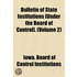 Bulletin Of State Institutions [Under The Board Of Control]. (Volume 2)