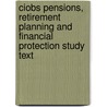 Ciobs Pensions, Retirement Planning And Financial Protection Study Text by Bpp Learning Media