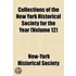 Collections Of The New York Historical Society For The Year (Volume 12)