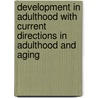 Development In Adulthood With Current Directions In Adulthood And Aging door Barbara Hansen Lemme