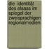 Die  Identität des Elsass im Spiegel der zweisprachigen Regionalmedien