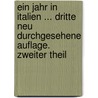 Ein Jahr In Italien ... Dritte Neu Durchgesehene Auflage. Zweiter Theil by Adolf Wilhelm Theodor Stahr