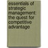 Essentials of Strategic Management: The Quest for Competitive Advantage