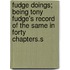 Fudge Doings; Being Tony Fudge's Record of the Same in Forty Chapters.S