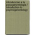 Introduccion A La Psicogerontologia / Introduction To Psychogerontology