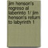 Jim Henson's Regreso al laberinto 1/ Jim Henson's Return to Labyrinth 1