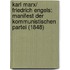 Karl Marx/ Friedrich Engels: Manifest Der Kommunistischen Partei (1848)