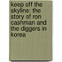 Keep Off the Skyline: The Story of Ron Cashman and the Diggers in Korea