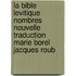 La Bible Levitique Nombres Nouvelle Traduction Marie Borel Jacques Roub