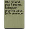 Little Girl and Jack O Lantern Halloween Greeting Cards [With Envelope] by Not Available