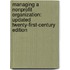 Managing a Nonprofit Organization: Updated Twenty-First-Century Edition