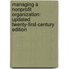 Managing a Nonprofit Organization: Updated Twenty-First-Century Edition by Thomas Wolf