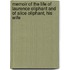 Memoir of the Life of Laurence Oliphant and of Alice Oliphant, His Wife