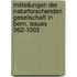 Mitteilungen Der Naturforschenden Gesellschaft In Bern, Issues 962-1003