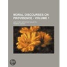 Moral Discourses On Providence (Volume 1); And Other Important Subjects door Thomas Hunter