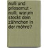 Nulli und Priesemut - Nulli, warum steckt dein Zähnchen in der Möhre?