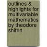 Outlines & Highlights for Multivariable Mathematics by Theodore Shifrin door Theodore Shifrin