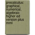 Precalculus: Graphical, Numerical, Algebraic Higher Ed Version Plus Mml