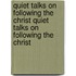 Quiet Talks On Following The Christ Quiet Talks On Following The Christ