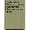 The Discipline Dilemma: Control, Management, Influence (Second Edition) door Ramon Lewis