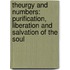 Theurgy and Numbers: Purification, Liberation and Salvation of the Soul
