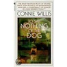 To Say Nothing Of The Dog: How We Found The Bishop's Bird Stump At Last door Connie Willis