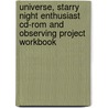Universe, Starry Night Enthusiast Cd-Rom And Observing Project Workbook by Roger A. Freedman