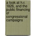 A Look at H.R. 1826, and the Public Financing of Congressional Campaigns