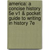 America: A Concise History 5E V1 & Pocket Guide To Writing In History 7E door Rebecca Edwards