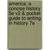 America: A Concise History 5E V2 & Pocket Guide To Writing In History 7E door Rebecca Edwards