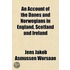 An Account of the Danes and Norwegians in England, Scotland, and Ireland