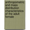 Anthropometric and Mass Distribution Characteristics of the Adult Female door United States Government