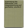 Anwendung Der Differential- Und Integralrechnung Auf Geometrie, Volume 2 door Georg Scheffers