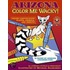 Arizona Color Me Wacky!: Grand Canyon State Plants, Animals, And Insects