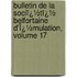 Bulletin De La Sociï¿½Tï¿½ Belfortaine D'Ï¿½Mulation, Volume 17