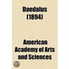 Daedalus; Journal of the American Academy of Arts and Sciences Volume 29 door American Academy of Arts and Sciences